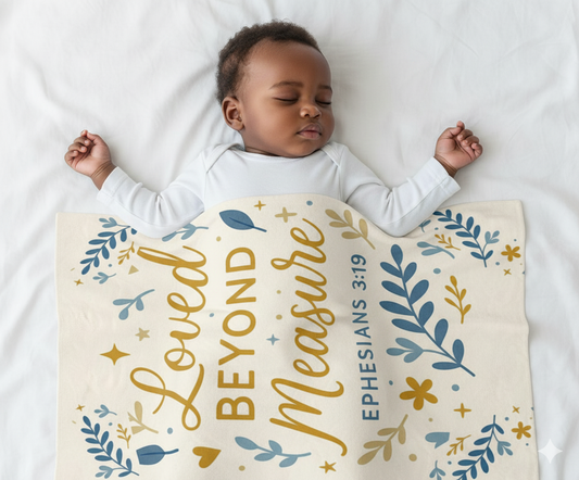 “Loved Beyond Measure – Ephesians 3:19” Christian Baby Blanket | Giggles & Grace Faith-Inspired Nursery Collection